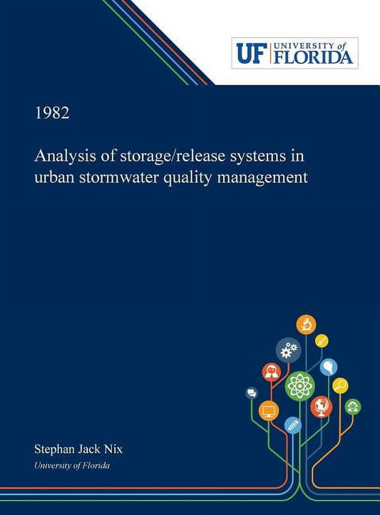 Analysis of Storage/release Systems in Urban Stormwater Quality Management, (Hardcover)