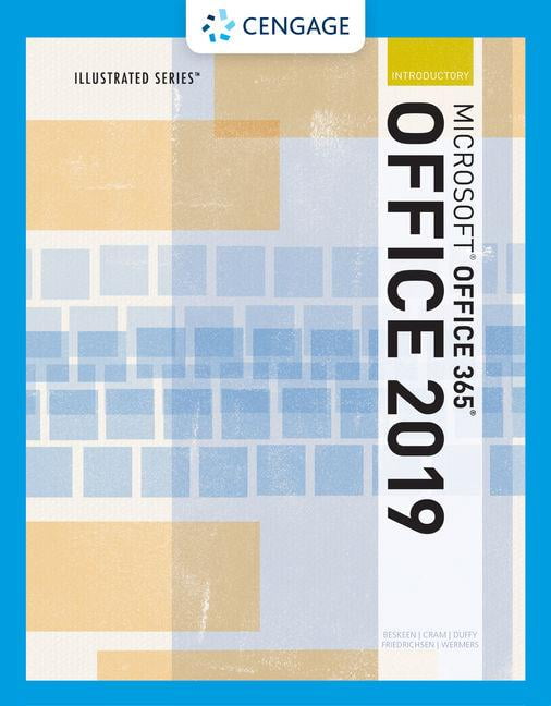 Illustrated MicrosoftOffice 365  Office 2019 Introductory
